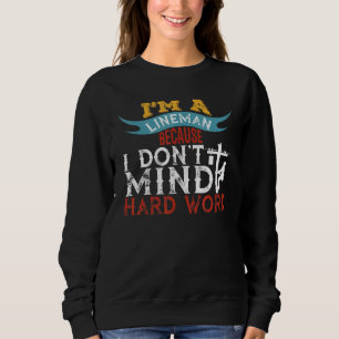 Sudadera Soy Un Hombre De Lino Porque No Me Importa El Trab