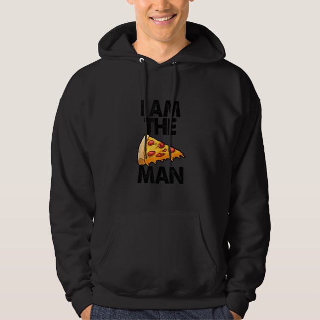 Sudadera Soy Un Hombre Pizza Divertido Mujeres (Anverso)