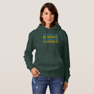 Sudadera Soy un introvertido a tiempo completo y un extrove