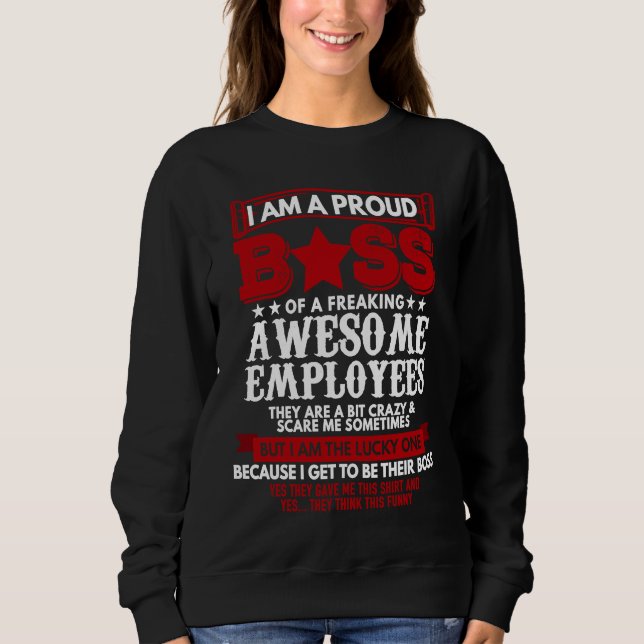 Sudadera Soy un jefe orgulloso de empleados increíblemente  (Anverso)