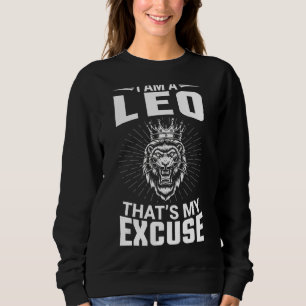 Sudadera Soy un Leo que es mi disculpa cumpleaños feliz par