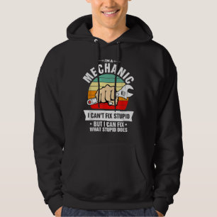Sudadera Soy un mecánico no puedo arreglar estupideces pued