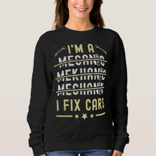 Sudadera Soy un mecánico que arreglo coches Divertido dicie