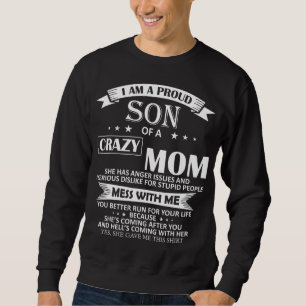 Sudadera Soy Un Orgulloso Hijo De La Loca Mamá Graciosa Reg