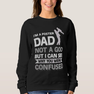 Sudadera Soy un padre de acogida, no un Dios que pueda ver 