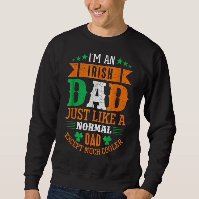 Sudadera Soy Un Padre Irlandés Como Un Papá Normal (Anverso)
