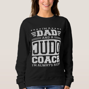 Sudadera Soy un padre y un entrenador de judo, siempre teng