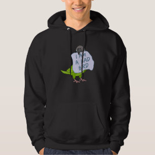 Sudadera Soy un pájaro malo, loro Conure de cabeza oscura