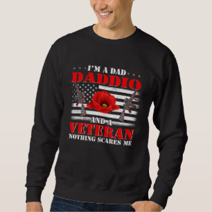 Sudadera Soy un papá, Daddio y un veterano, nada me asusta 