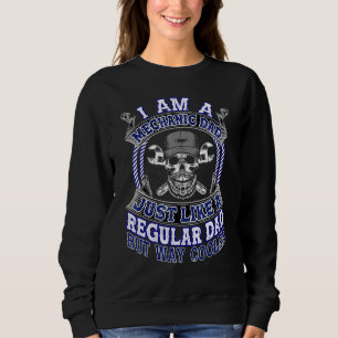 Sudadera Soy Un Papá Mecánico Como Un Padre Regular Pero Wa