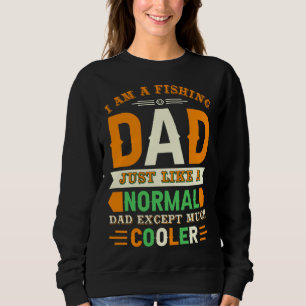 Sudadera Soy un papá pescador, como un papá normal, excepto