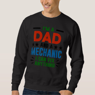 Sudadera Soy un papá y un mecánico que puedo arreglar cualq