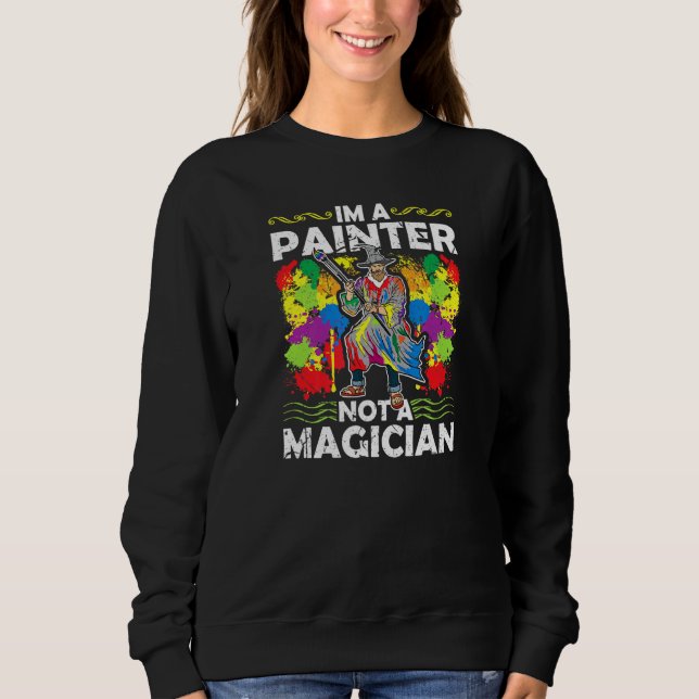 Sudadera Soy Un Pintor No Un Mago Hombres (Anverso)
