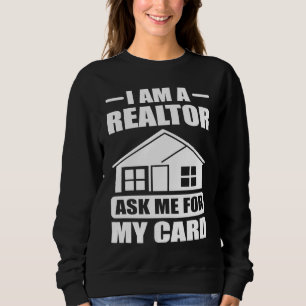 Sudadera Soy un Realtor Pregúntame por mi Tarjeta de Negoci