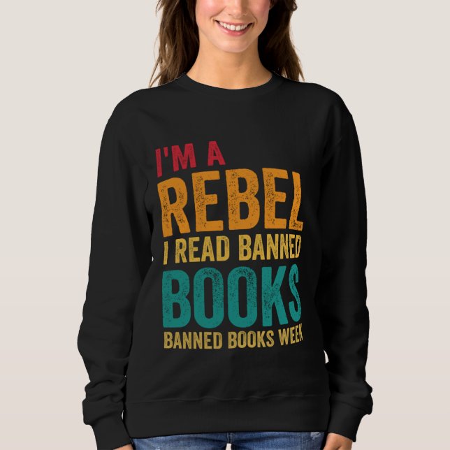 Sudadera Soy un rebelde leo libros prohibidos Día del libro (Anverso)