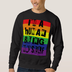 Sudadera Soy un ser humano y me enorgullece el orgullo gay 