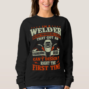 Sudadera Soy un soldador porque no se puede arreglar bien