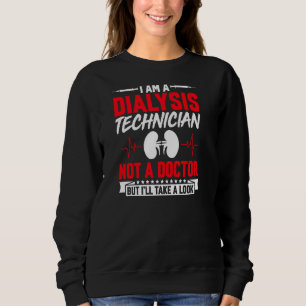 Sudadera Soy Un Técnico De Diálisis, No Un Médica, Pero Lo