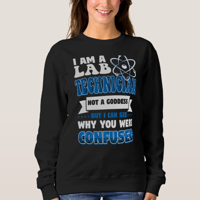 Sudadera Soy Un Técnico De Laboratorio No Una Diosa (Anverso)