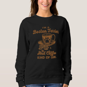 Sudadera Soy Un Terrier De Boston Y Un Chica Del Café Bosto