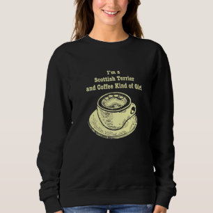 Sudadera Soy Un Terrier Escocés Y Un Café Como Chica Scot