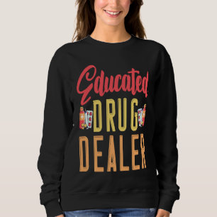 Sudadera Soy un traficante de drogas educado farmacéutico d