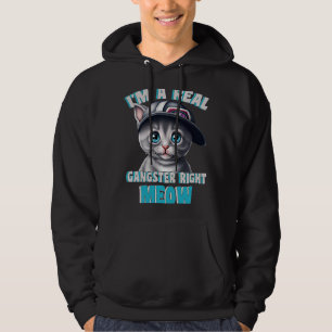 Sudadera Soy un verdadero gangster justo, un buen gatito
