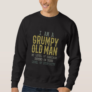 Sudadera Soy Un Viejo Gruñón De Mi Nivel De Sarcasmo Depend