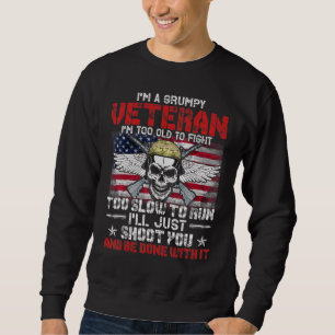 Sudadera Soy un viejo gruñón, demasiado viejo para luchar t