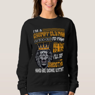 Sudadera Soy Un Viejo Gruñón Que Soy Demasiado Viejo Para L
