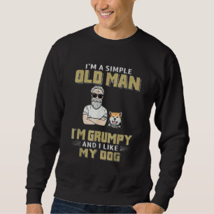 Sudadera Soy Un Viejo Simple, Soy Gruñón Y Me Gusta Mi Perr