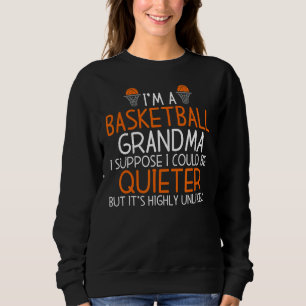 Sudadera Soy Una Abuela De Baloncesto Que Podría Ser Más Tr
