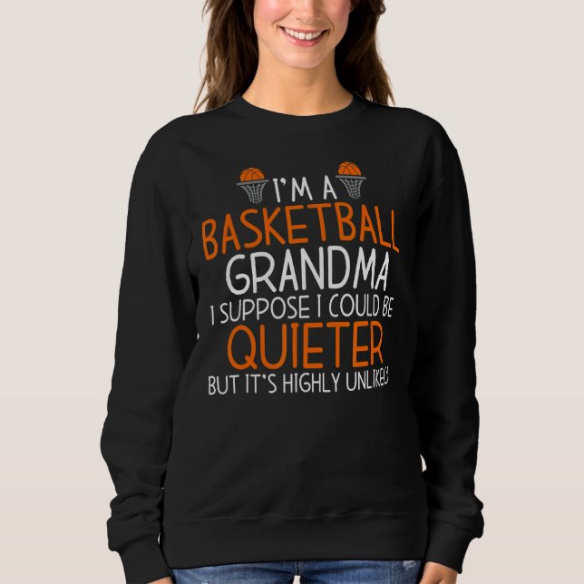 Sudadera Soy Una Abuela De Baloncesto Que Podría Ser Más Tr (Anverso)