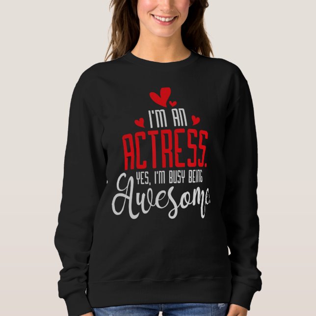 Sudadera Soy una actriz teatral de teatro Chica Broadway (Anverso)