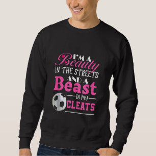 Sudadera Soy una bella en las calles y una bestia en mi pul