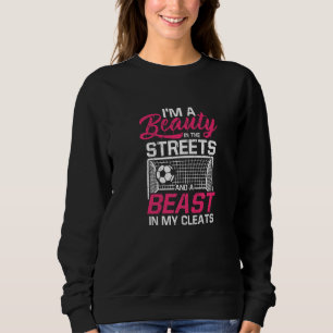 Sudadera Soy Una Belleza En La Calle Y Una Bestia En Mi Lim