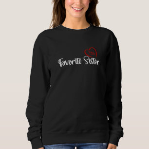 Sudadera Soy una cita de aprecio de hermana favorita Herma