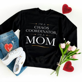 Sudadera Soy una coordinadora del caos, mamá T-Shirt - Grny