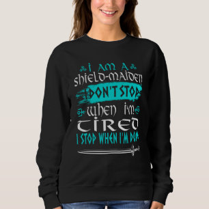 Sudadera Soy una doncella escudo no paro cuando estoy cansa