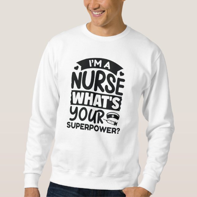 Sudadera Soy una enfermera ¿Cuál es tu superpoder? (Anverso)