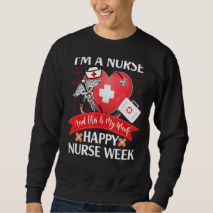 Sudadera Soy una enfermera y esta es mi semana Semana de En