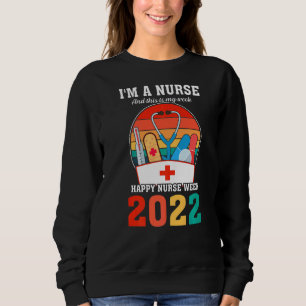 Sudadera Soy una enfermera y esta es mi semana Semana de En