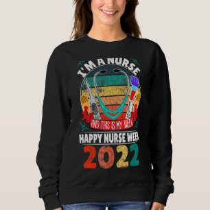 Sudadera Soy una enfermera y esta es mi semana Semana de En