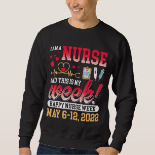 Sudadera Soy una enfermera y esta es mi semana Semana de En