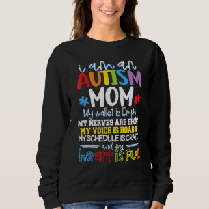 Sudadera Soy Una Madre Autista Mi Cartera Está Vacía Mi Cor