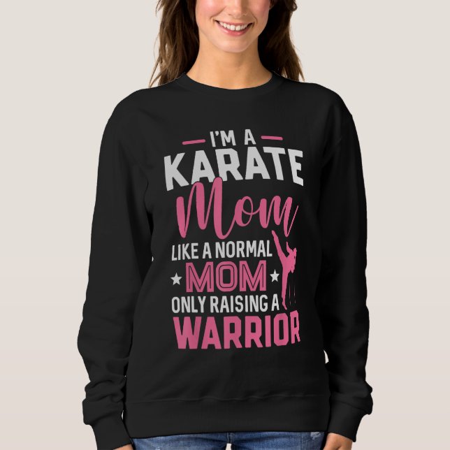 Sudadera Soy una madre de karate como una madre normal que  (Anverso)