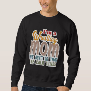 Sudadera Soy una madre luchadora, no hacemos esa cosa tranq