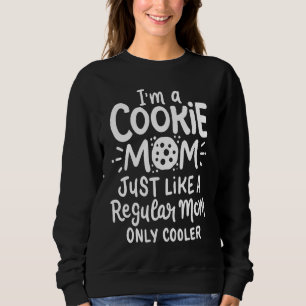Sudadera Soy una mamá de galletas como una mamá normal solo