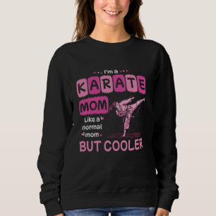 Sudadera Soy una mamá de karate como una mamá normal pero m