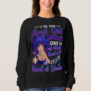 Sudadera Soy una mujer Chica de abril Pisciendo que una rei